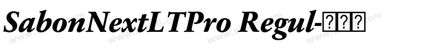 SabonNextLTPro Regul字体转换 SabonNextLTPro Regul字体转换